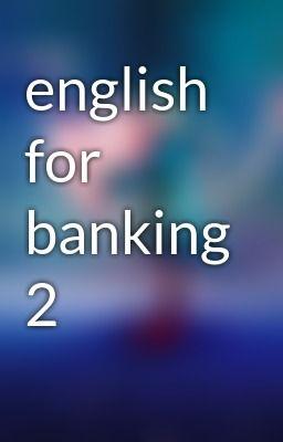 English for banking 2 - HVNH